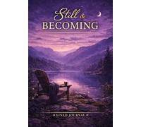 Still & Becoming: A Premium Lined Journal for Growth, Reflection & Inner Calm
