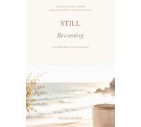 Still Becoming: Finding God, Hope & Purpose When Life Doesn't Go According to Plan