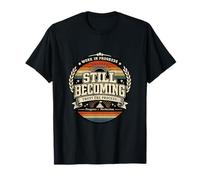 Still Becoming Trust The Process Vintage Regalo Motivazionale. Maglietta