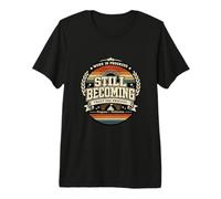 Still Becoming Trust The Process Vintage Regalo Motivazionale. Maglietta Premium