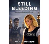 Still Bleeding (A Kate Carter Novel, Book 1): A Character-Driven Crime Novel About Trauma, Grief, and Justice