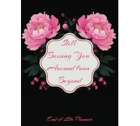 Still Bossing You Around from Beyond | A Funny End of Life Planner & Organizer for Your Loved Ones After I’m Gone