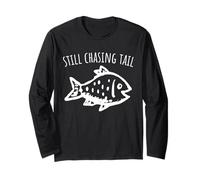 Still Chasing Tail Funny Saying Fishermen Fathers Day Maglia a Manica