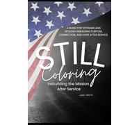 Still Coloring: Rebuilding the Mission After Service