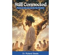 Still Connected: Poems on Life, Love, and the Ties That Bind