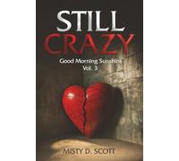 Still Crazy: Good Morning Sunshine Vol. 3