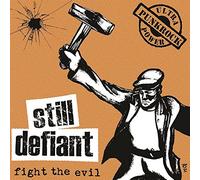 Still Defiant - Fight The Evil [Import]