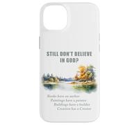 Still Don't Believe in GOD? Christian Apologetics Creation Custodia per iPhone 14 Plus