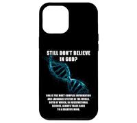 Still Don't Believe in GOD? Christian Faith Apologetics DNA Custodia per iPhone 12 Pro Max