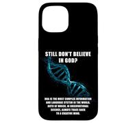 Still Don't Believe in GOD? Christian Faith Apologetics DNA Custodia per iPhone 15