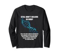 Still Don't Believe in God? Christian Faith Apologetics Dna Maglia a Manica