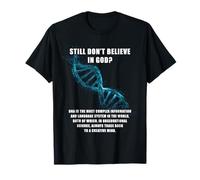 Still Don't Believe in God? Christian Faith Apologetics Dna Maglietta
