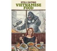 Still Eating Vietnamese Food: A Darkly Poetic 6x9 Grid Journal for Finding Balance in the Chaos