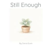Still Enough