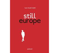 Still Europe. Ediz. italiana e inglese
