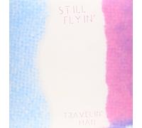 Still Flyin - Travelin' Man