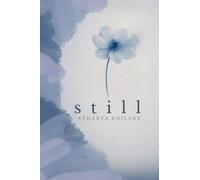 Still: for those who found love, lost it, and found themselves instead