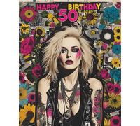 Still Got It: The Happy 50th Birthday Punk Rock Notebook: A Cheeky Gift for Women Who Are 50, Fabulous, and Definitely Not Done Yet