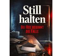 Still halten: Bei Rot beginnt die Falle: 28