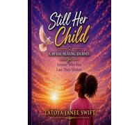 Still Her Child: A 30-Day Healing Journey