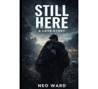 Still Here: A Love Story