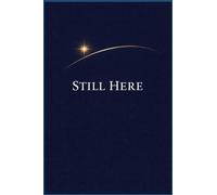 Still Here: A North Star for You