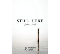 Still Here: A Record of Presence | Existential Poetry on Awareness and Being
