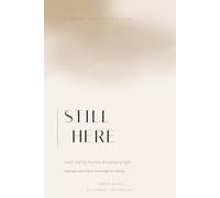 Still Here: A Self-Care Journal for the First Year of Grief - 98 Undated Prompts, No Stages, No Timeline