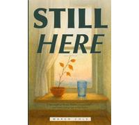 Still Here: For Women Healing Complex PTSD: Recognizing Emotional Flashbacks, Calming the Survival Brain, and Finally Feeling Safe in Your Body