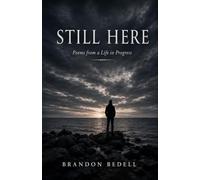 Still Here: Poems from a Life in Progress