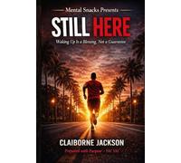 Still Here: Waking Up Is a Blessing, Not a Guarantee - A 30-Day Runner’s Mindset Devotional