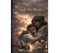 Still His Mother: The Fight For Every Breath