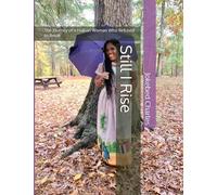 Still I Rise: The Journey of a Haitian Woman Who Refused to Break