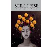 STILL I RISE: VOICES OF WOMEN FROM AROUND THE WORLD