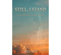 Still, I Stand: A Novel of Strength and Healing