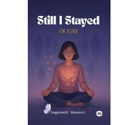Still I Stayed
