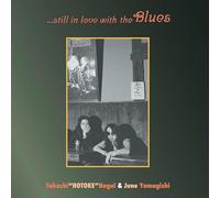 ... still in love with the Blues[Analog][初回生産限定盤]