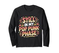 Still in My Pop Punk Phase Emo Nostalgia Fan - Maglia a Manica