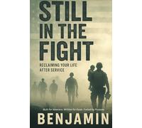 Still in the Fight: Reclaiming your life after service