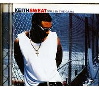 Sweat, Keith - Still In The Game
