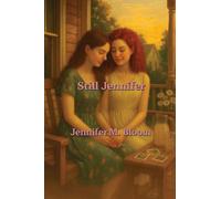 Still Jennifer: Becoming Jennifer Book Three: 3