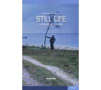 Still life. Il colore del silenzio