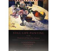 Still Life Painting in the Museum of Fine Arts, Boston