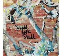 Still Life Still - Girls Come Too
