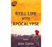 Still Life with Apocalypse