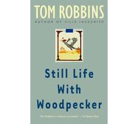 Still Life with Woodpecker: A Novel-Robbins, Tom-Copertina flessibile