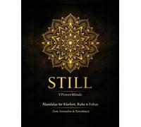 Still: Mandalas für Klarheit, Ruhe & Focus