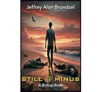 Still @ Minus: A Bishop Book