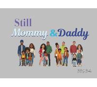 Still Mommy & Daddy