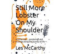 Still More Lobster On My Shoulder: Another day ... ponderings and musings along the journey of life